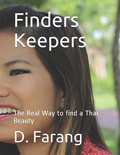 Finders Keepers The Real Way to Find a Thai Beauty