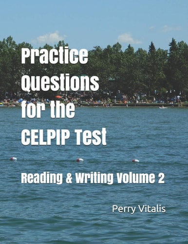 Practice Questions for the Celpip Test Reading & Writing Volume 2