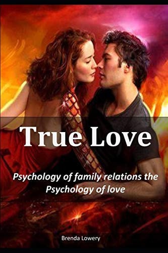 True Love Psychology of Family Relations-the Psychology of Love