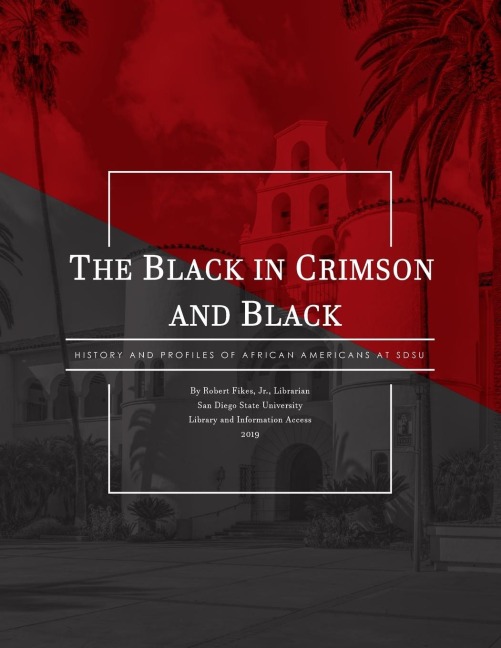 The Black in Crimson and Black: History and Profiles of African Americans at SDSU