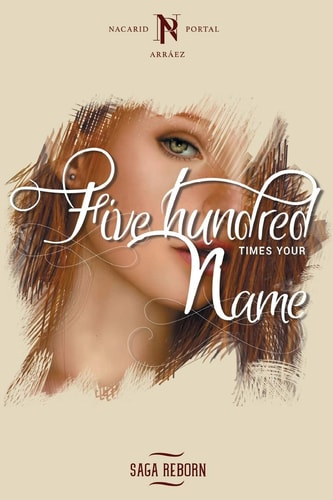 Five Hundred Times Your Name
