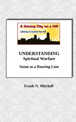 UNDERSTANDING Spiritual Warfare Satan As a Roaring Lion