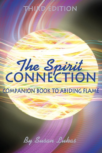The Spirit Connection Companion Book to Abiding Flame