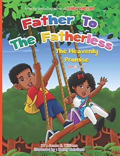 Father to the Fatherless The Heavenly Promise