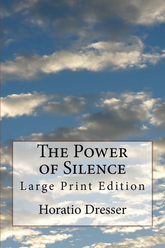 The Power of Silence Large Print Edition