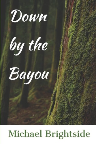 Down by the Bayou