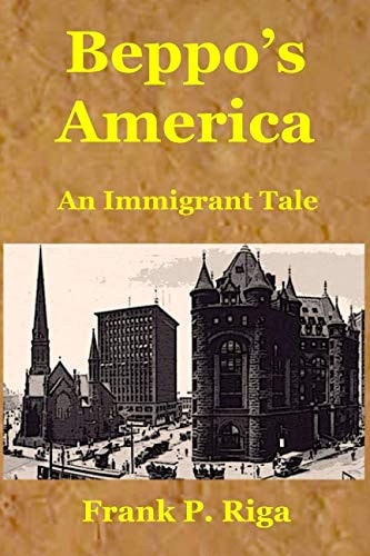 Beppo's America - An Immigrant Tale