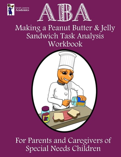 ABA Making a Peanut Butter and Jelly Sandwich Task Analysis Workbook