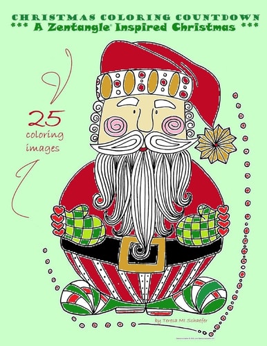 Christmas Coloring Countdown A Zentangle Inspired Christmas