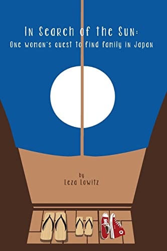 In Search of the Sun One Woman's Quest to Find Family in Japan