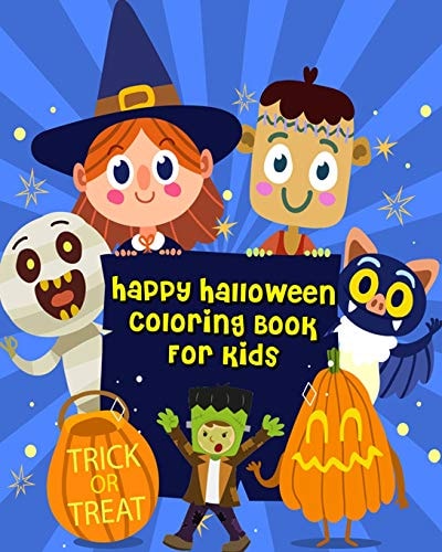 Happy Halloween Coloring Book For Kids For Relaxation And Meditation (Coloring + Fun Games: Mazes And Word Search Puzzle)