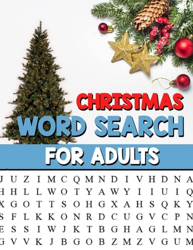 Christmas Word Search For Adults Large Print Christmas Word Search Puzzle Book For Adults - Perfect Gift for Christmas Exercise Your Brain and Fill Your Heart with Christmas