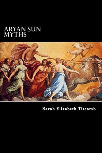 Aryan Sun Myths The Origin of Religions