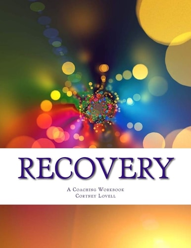 Recovery A Coaching Workbook