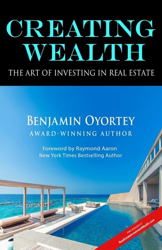 Creating Wealth The Art of Investing in Real Estate