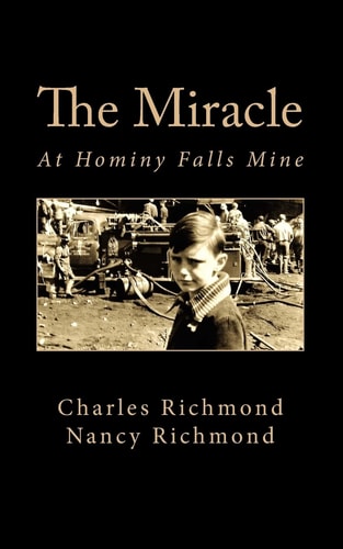 The Miracle At Hominy Falls Mine
