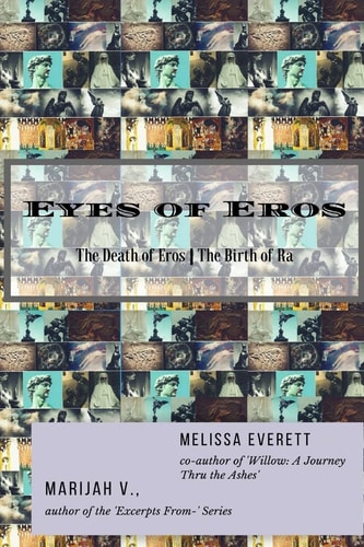 Eyes of Eros The Death of Eros / The Birth of Ra