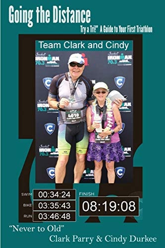 Going the Distance ?Try a Tri!? a Guide to Your First Triathlon