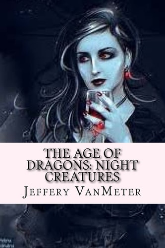 The Age of Dragons Night Creatures