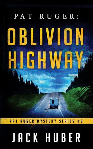 Pat Ruger Oblivion Highway
