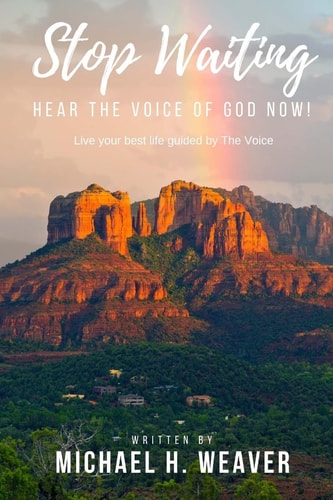 Stop Waiting. Hear the Voice of God Now! Live Your Best Life Guided by the Voice