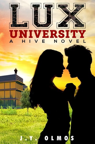 Lux University A Hive Novel