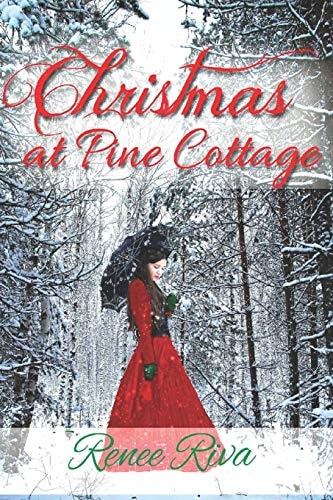 Christmas at Pine Cottage A Feel Good Christmas Romance