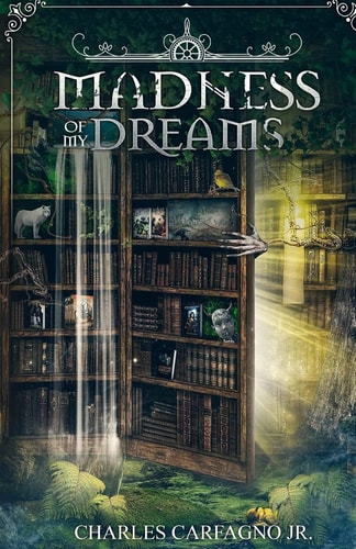 Madness of My Dreams