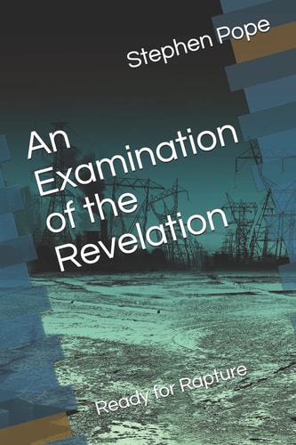 An Examination of the Revelation Ready for Rapture