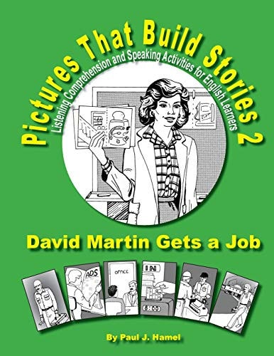 Pictures That Build Stories 2 Listening Comprehension and Speaking Activities for English Learners