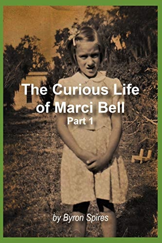 The Curious Life Of Marci Bell Part 1
