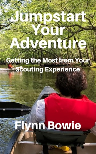 Jumpstart Your Adventure Getting the Most from Your Scouting Experience