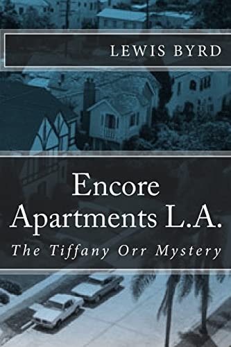Encore Apartments L. A. The Tiffany Orr Mystery