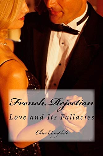 French Rejection Love and Its Fallacies