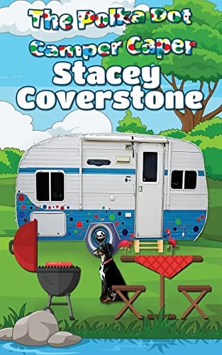 The Polka Dot Camper Caper