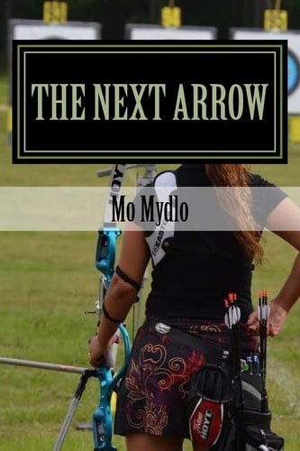 The Next Arrow Fighting Spiritual Warfare and Winning