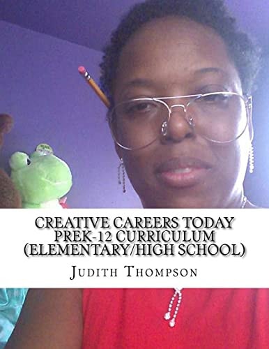 Creative Careers Today PreK-12 Curriculum (Elementary/High School)