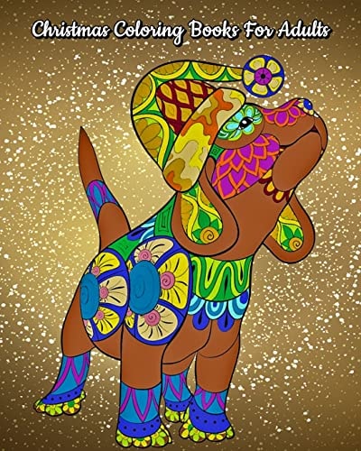 Christmas Coloring Books For Adults Stress Relieving Christmas Designs, Beautiful Christmas Drawings (Perfect Christmas Gift)