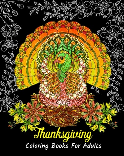Thanksgiving Coloring Books For Adults Stress Relieving Thanksgiving Designs, Beautiful Thanksgiving Drawings
