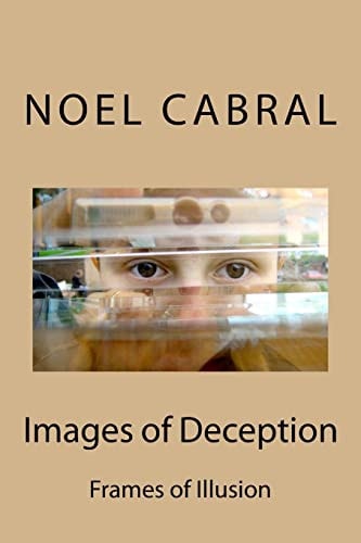 Images of Deception Frames of Illusion