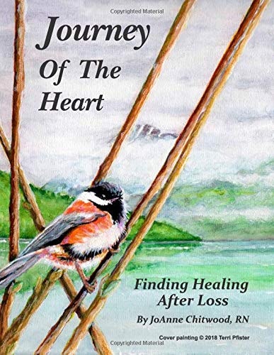 Journey of the Heart Working Through the Pain of Losing a Loved One