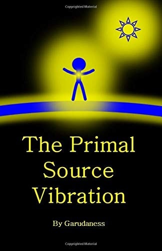 The Primal Source Vibration