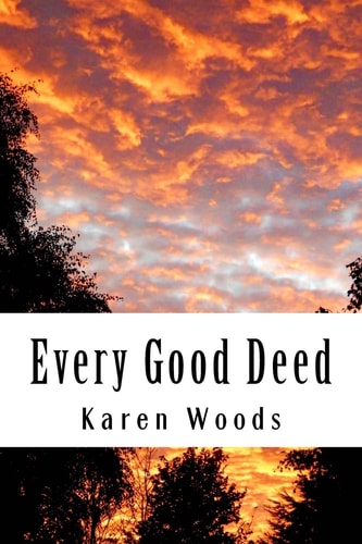 Every Good Deed
