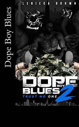 Dope Boy Blues 2 Trust No One
