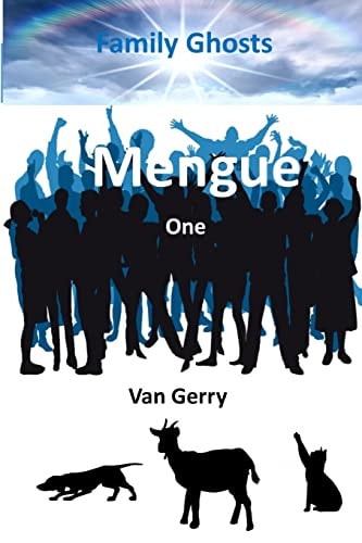 Mengue One Family Ghosts