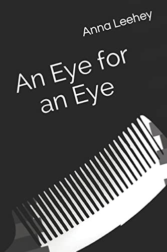 An Eye for an Eye A Collection of Poems