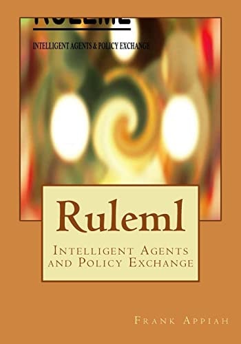 Ruleml Intelligent Agents and Policy Exchange