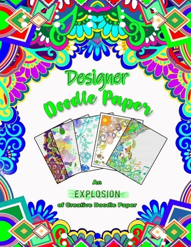 Designer Doodle Paper An EXPLOSION of Creative Doodle Paper!