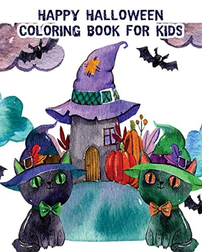 Happy Halloween Coloring Book for Kids Halloween Coloring Books Filled with Witches, Zombies, Vampires, Pumpkins, Skulls and More! + Halloween Maze Games!