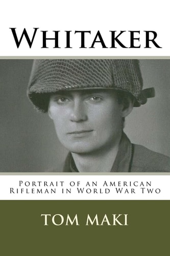 Whitaker Portrait of an American Rifleman in World War Two